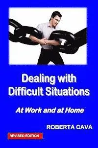 Roberta Cava - Dealing with Difficult Situations: At Work and at Home, Häftad. Tillgänglighet: Lägg i varukorg