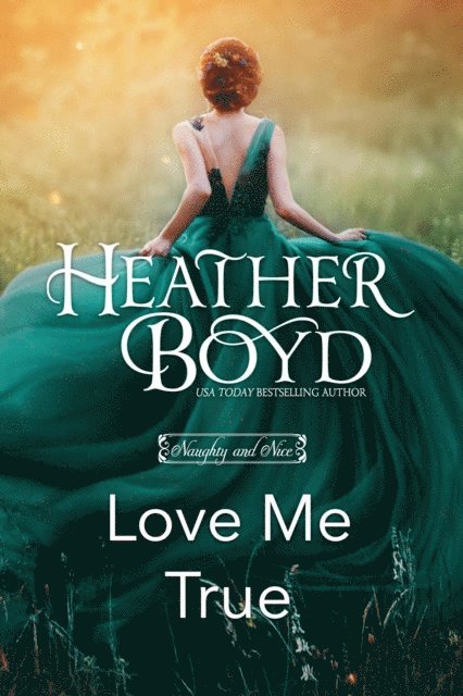 Heather Boyd - Love Me True, E-bok
