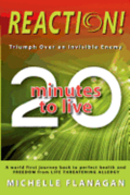 Reaction! 20 Minutes to Live: Triumph Over an Invisible Enemy