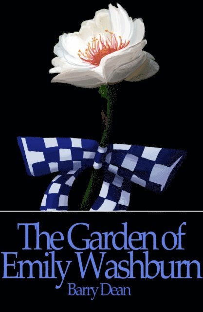 Barry Dean - Garden of Emily Washburn, E-bok