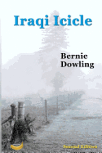 Bernie Dowling - Iraqi Icicle, Häftad. Tillgänglighet: Lägg i varukorg
