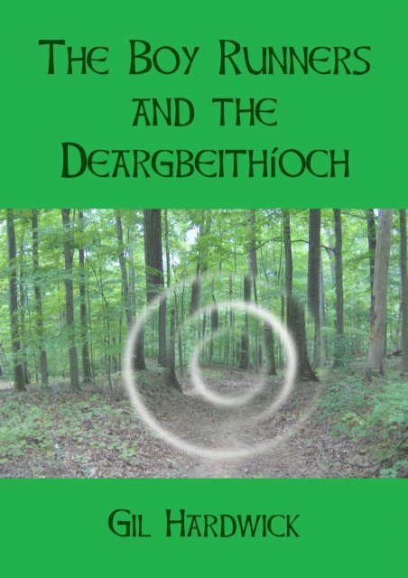Gil Hardwick - Boy Runners and the Deargbeithioch, E-bok