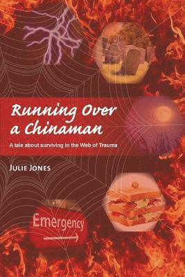Julie Jones - Running Over a Chinaman, Häftad