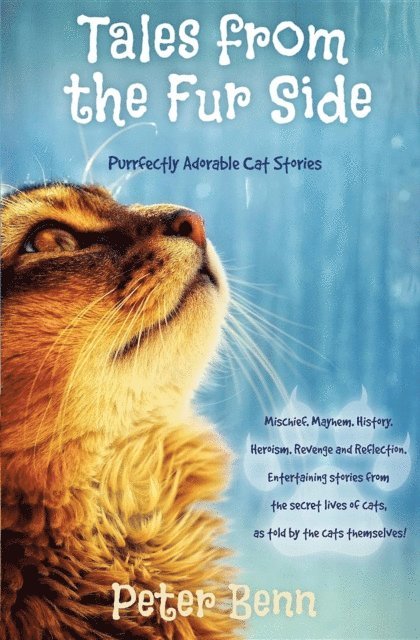 Peter Benn - TALES FROM THE FUR SIDE, E-bok