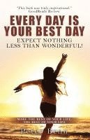 Peter Benn - Every Day Is Your Best Day, Häftad