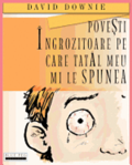 Povesti Ingrozitoare Pe Care Tatal Meu Mi Le Spunea (Romanian Edition)