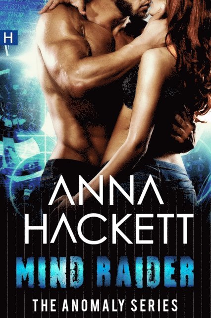 Anna Hackett - Mind Raider (Anomaly Series #2), E-bok