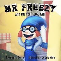 Glenn Osborne - Mr Freezy and the Very Close Call, Häftad