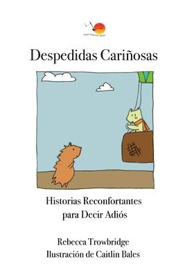 Rebecca Trowbridge - Despedidas Cariñosas, Häftad. Tillgänglighet: Lägg i varukorg