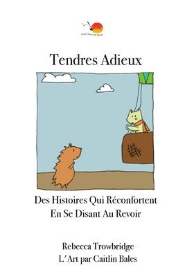 Rebecca Trowbridge - Tendres Adieux, Häftad. Tillgänglighet: Lägg i varukorg