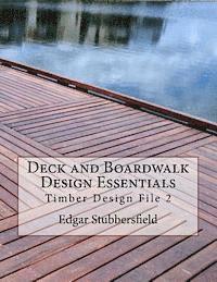 Ralph Bailey, Edgar Malcolm Stubbersfield - Deck and Boardwalk Design Essentials, Häftad. Tillgänglighet: Lägg i varukorg