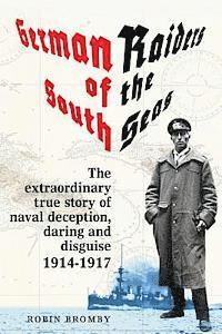 Robin Bromby - German Raiders of the South Seas, Häftad. Tillgänglighet: Lägg i varukorg