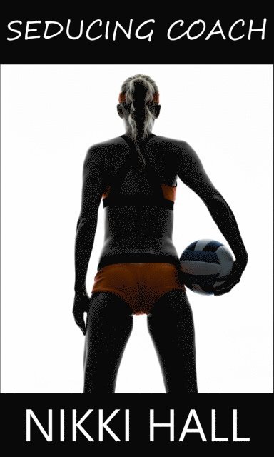 Nikki Hall - Seducing Coach, E-bok