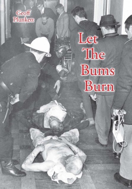 Geoff Plunkett - Let the Bums Burn, E-bok. Tillgänglighet: Lägg i varukorg