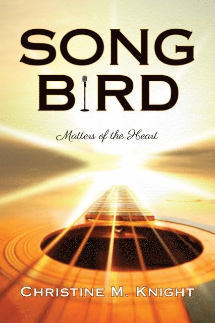 Christine M Knight - Song Bird, E-bok