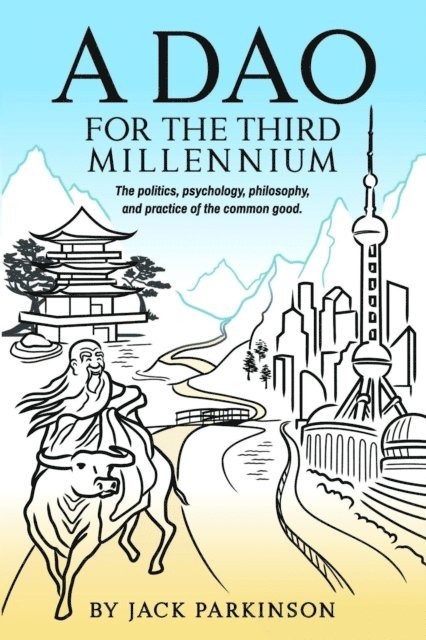 Jack Parkinson - Dao for the Third Millennium, E-bok