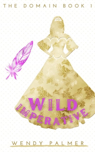 Wendy Palmer - Wild Imperative, E-bok