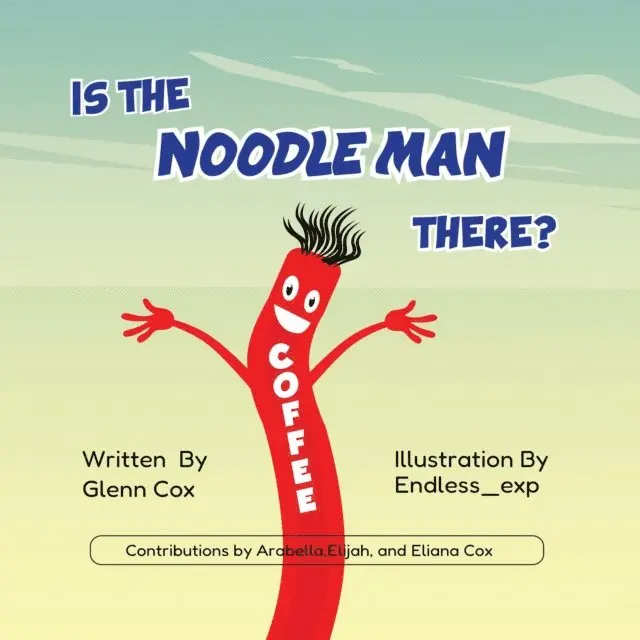 Glenn Cox - Is the Noodle Man There?, E-bok. Tillgänglighet: Lägg i varukorg
