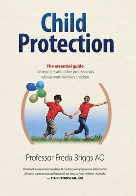 Prof. Freda Briggs - Child Protection, Häftad