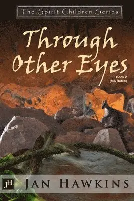 Jan Hawkins - Through Other Eyes: The Spirit Children Series, Häftad. Tillgänglighet: Lägg i varukorg