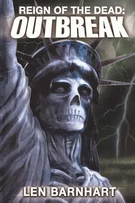 Len Barnhart - Reign of the Dead: Outbreak, Häftad. Tillgänglighet: Lägg i varukorg