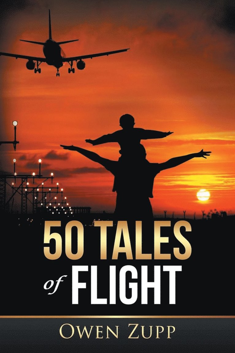 Owen Zupp - 50 Tales of Flight, Häftad. Tillgänglighet: Lägg i varukorg