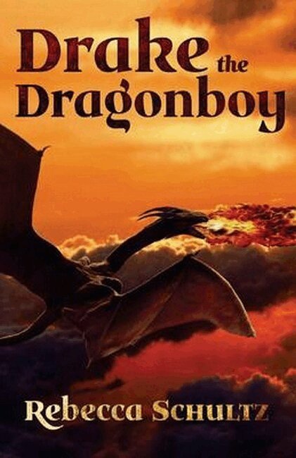 Rebecca Schultz - Drake the Dragonboy, Häftad
