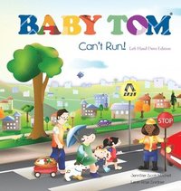 Baby Tom Can't Run Left Hand Drive Edition