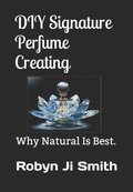 DIY Signature Perfume Creating