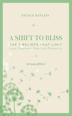 Nicole Bayliss - Shift to Bliss, Häftad. Tillgänglighet: Lägg i varukorg