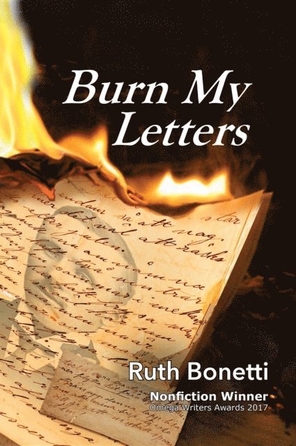 Ruth Bonetti - Burn My Letters, E-bok