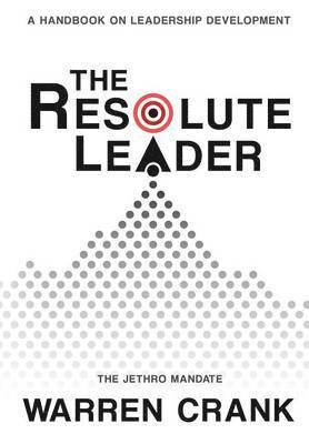 Warren Crank - Resolute Leader, Häftad