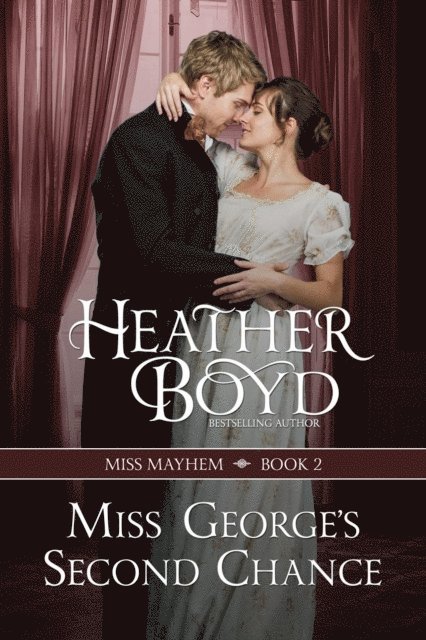 Heather Boyd - Miss George's Second Chance, E-bok