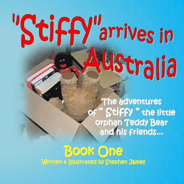 Stephen James - Stiffy Arrives In Australia, E-bok