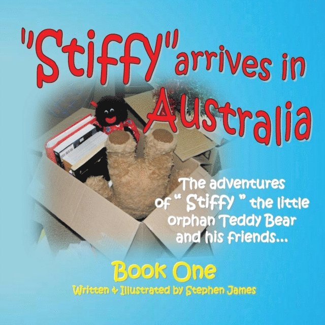 Stephen James - Stiffy Arrives In Australia, E-bok