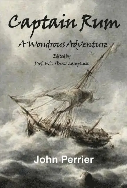 John Perrier - Captain Rum: A Wondrous Adventure, E-bok. Tillgänglighet: Lägg i varukorg