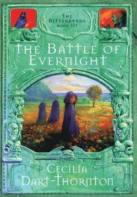 Cecilia Dart-Thornton - Dart-Thornton, C: Battle of Evernight - Special Edition, Inbunden