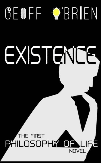 Geoff O'Brien - Existence, E-bok