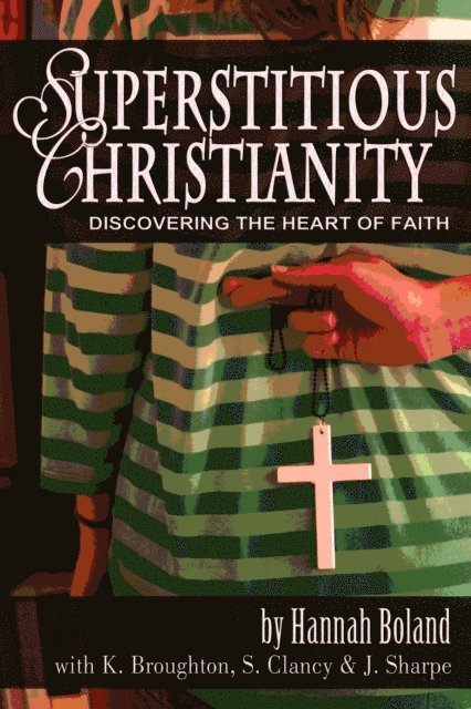 Steven Clancy, Kathryn Broughton, John Sharpe, Hannah Boland - Superstitious Christianity, E-bok