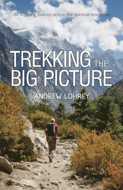 Andrew Lohrey - Trekking the Big Picture, E-bok. Tillgänglighet: Lägg i varukorg