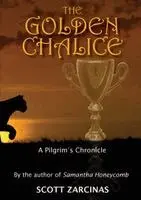 Scott Zarcinas - The Golden Chalice, Häftad. Tillgänglighet: Lägg i varukorg