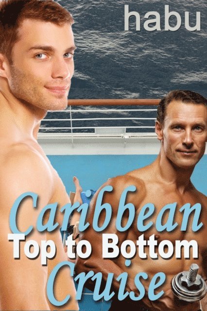 Habu - Caribbean Cruise Top to Bottom, E-bok