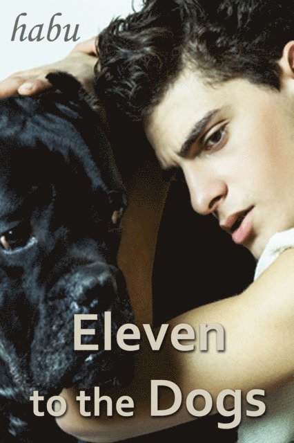 Habu - Eleven to the Dogs, E-bok