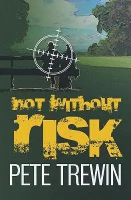Pete Trewin - Not Without Risk, Häftad. Tillgänglighet: Lägg i varukorg