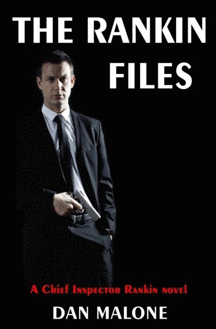 Dan Malone - Rankin Files, E-bok