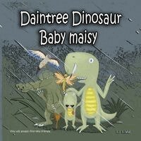 Lj Kidd - Daintree Dinosaur Baby Maisy, Häftad. Tillgänglighet: Lägg i varukorg