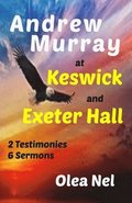 Andrew Murray at Keswick and Exeter Hall
