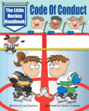 The Little Hockey Handbook: Code of Conduct