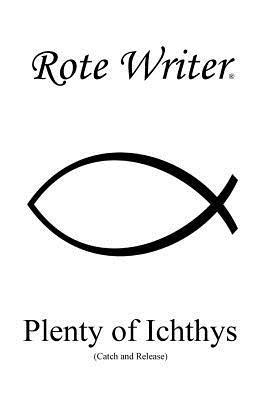 Rote Writer - Plenty of Icthys, Häftad. Tillgänglighet: Tillfälligt slut
