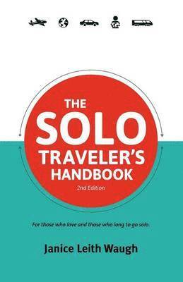 Janice Leith Waugh - Solo Traveler's Handbook, Häftad